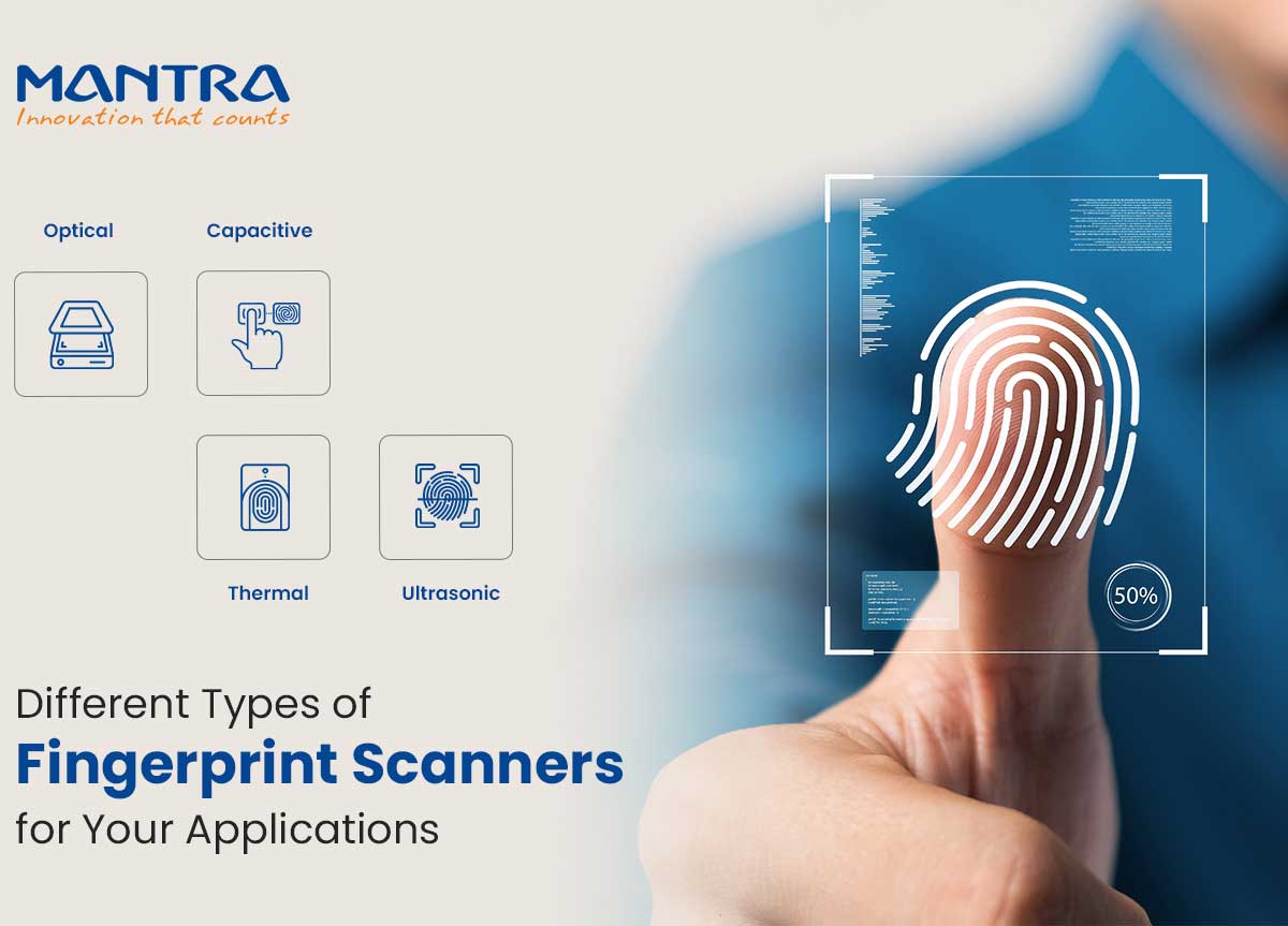 Types of fingerprint scanners for applications Types of fingerprint scanners for applications